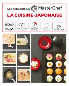 La cuisine Japonaise Masterchef Solar, auteurs Birgit Dahl et Dorian Nieto